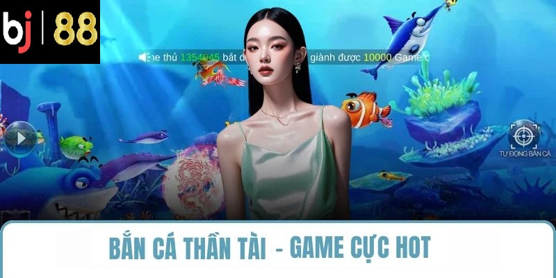 bắn cá thần tài