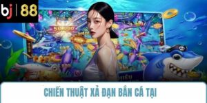 chiến thuật xả đạn bắn cá