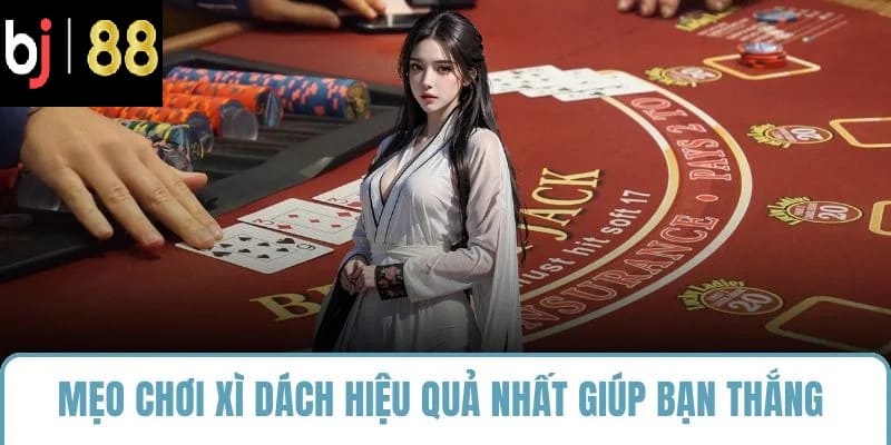 mẹo chơi xì dách