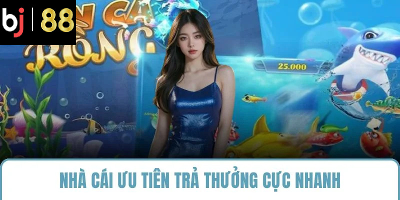 Nhà cái ưu tiên trả thưởng cực nhanh