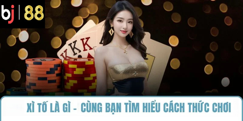 xì tố là gì