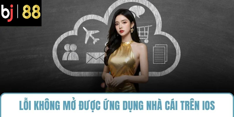 Lỗi không mở được ứng dụng nhà cái trên iOS