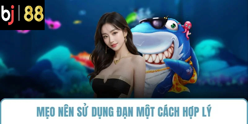 Mẹo nên sử dụng đạn một cách hợp lý
