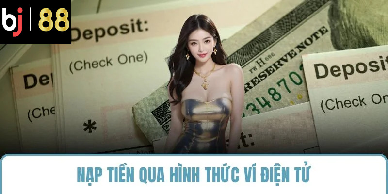 Nạp tiền qua hình thức ví điện tử