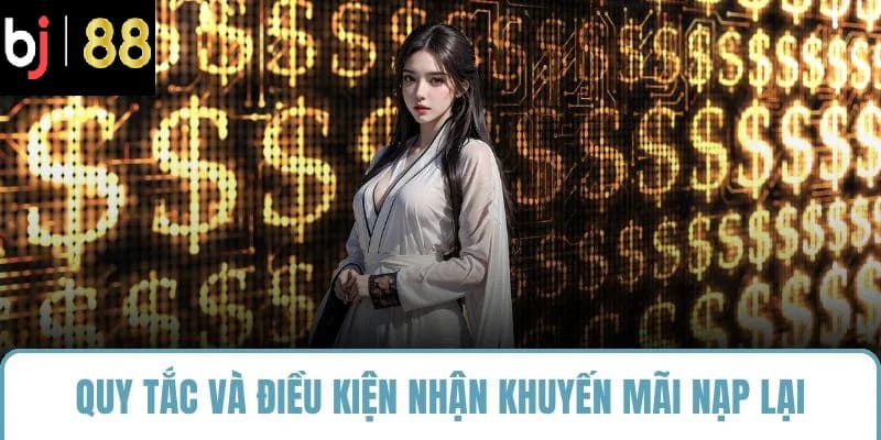 Quy tắc và điều kiện nhận khuyến mãi nạp lại