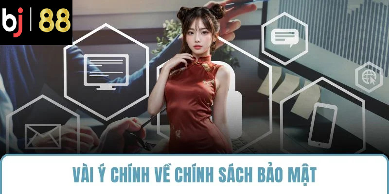 Vài ý chính về chính sách bảo mật